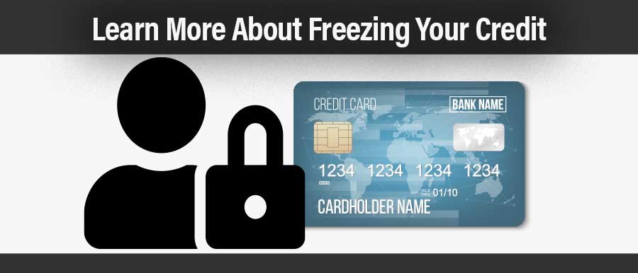 graphic | Learn more about freezing your credit