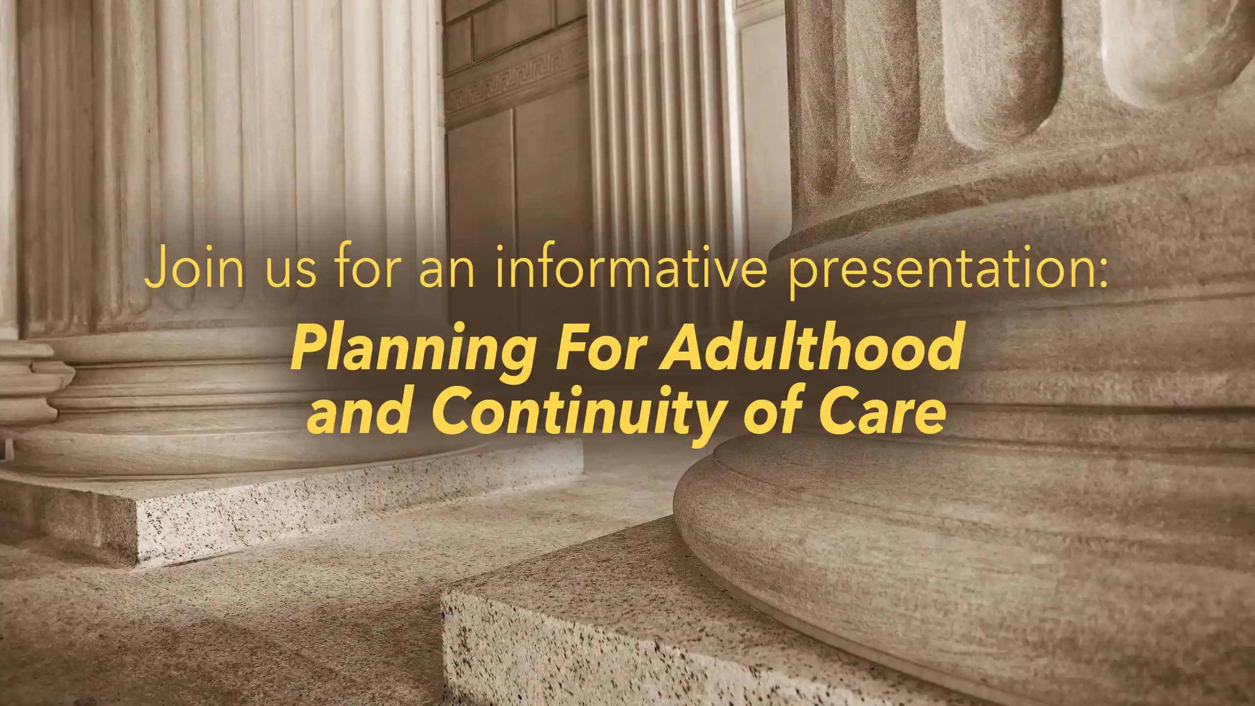 Planning-For-Adulthood-and-Continuity-of-Care-presentation-banner-for-sept-25-2024