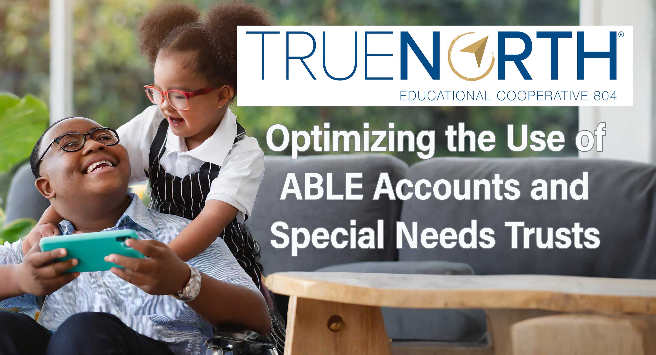 Optimizing-the-Use-of-ABLE-Accounts-and-Special-Needs-Trusts