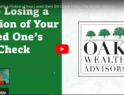 Stop-Losing-a-Portion-of-Your-Loved-Ones-SSI-Check-by-oakwealth.com