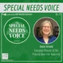 katie-arnold-guest-speaker-featured-on-the-special-needs-voice-podcast