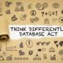 The-Think-Differently-Database-Act-banner-image